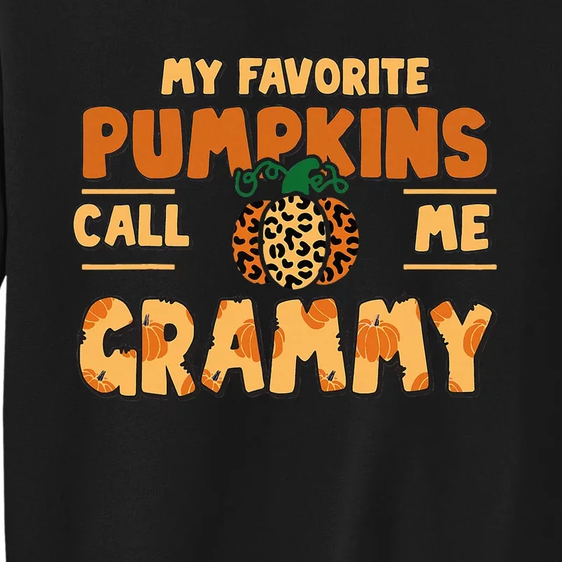 My Favorite Pumpkins Call Me Grammy Thanksgiving Fall Autumn Tall Sweatshirt