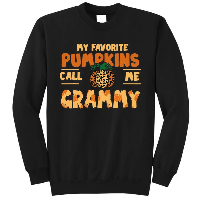 My Favorite Pumpkins Call Me Grammy Thanksgiving Fall Autumn Tall Sweatshirt