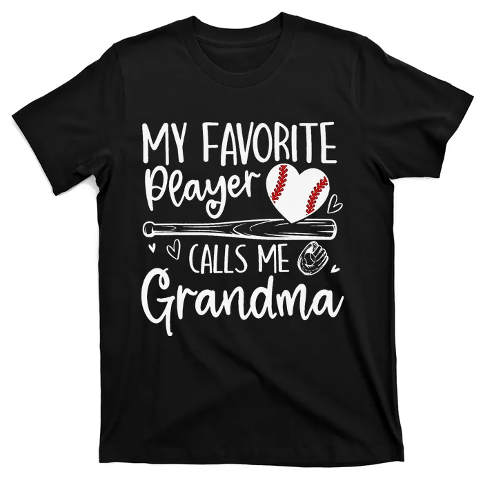 My Favorite Player Calls Me Grandma Baseball Heart Mothers T-Shirt