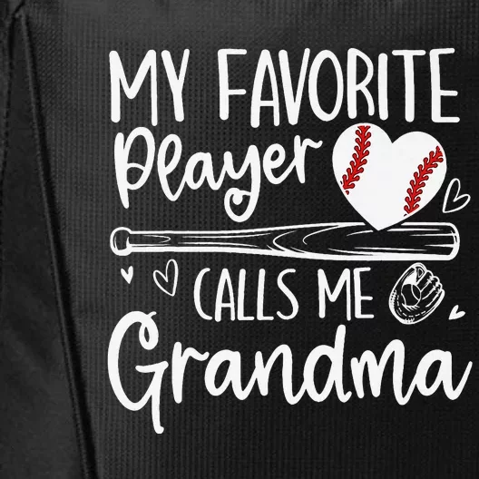 My Favorite Player Calls Me Grandma Baseball Heart Mothers City Backpack