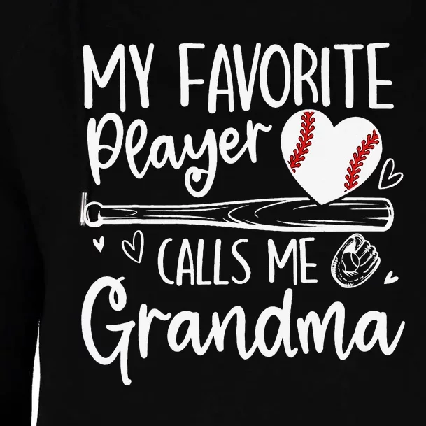 My Favorite Player Calls Me Grandma Baseball Heart Mothers Womens Funnel Neck Pullover Hood