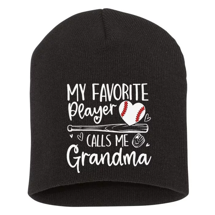 My Favorite Player Calls Me Grandma Baseball Heart Mothers Short Acrylic Beanie