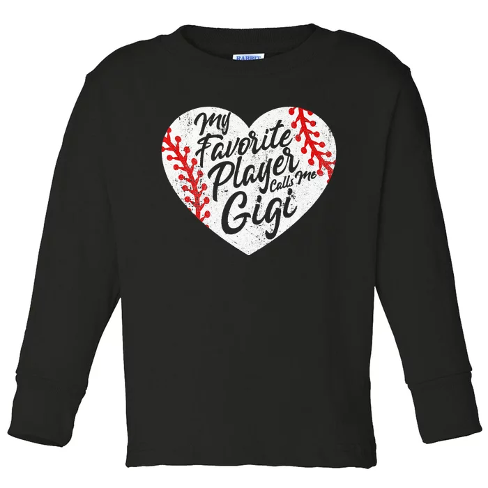 My Favorite Player Calls Me Gigi Baseball Heart Cute Grandma Toddler Long Sleeve Shirt