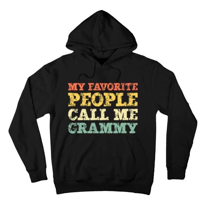 My Favorite People Call Me Grammy Tall Hoodie