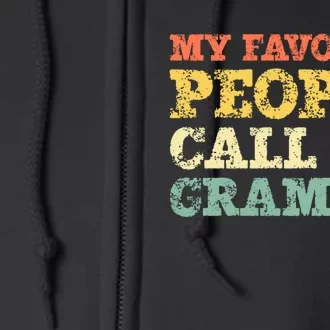 My Favorite People Call Me Grammy Full Zip Hoodie