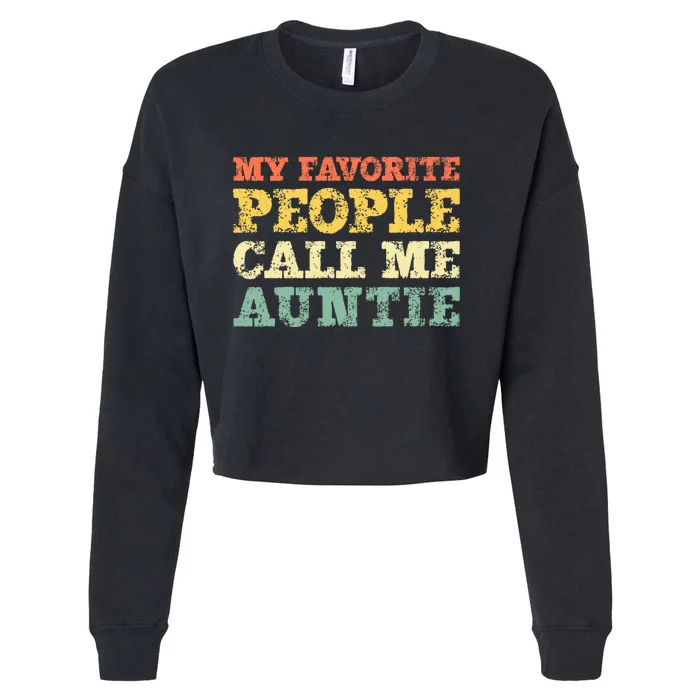 My Favorite People Call Me Auntie Cropped Pullover Crew