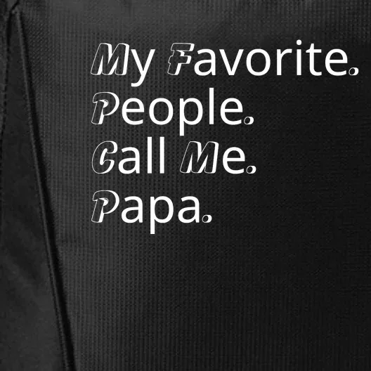 My Favorite People Call Me Papa Funny City Backpack