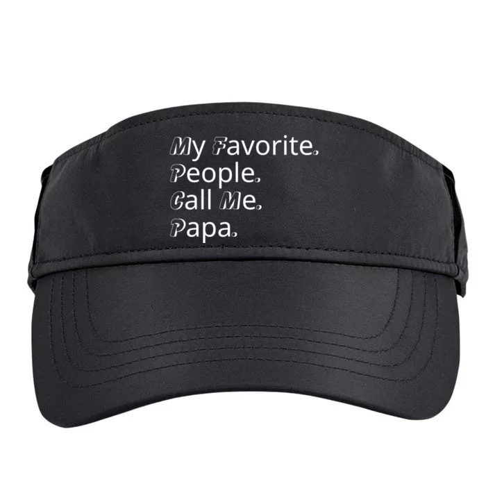 My Favorite People Call Me Papa Funny Adult Drive Performance Visor