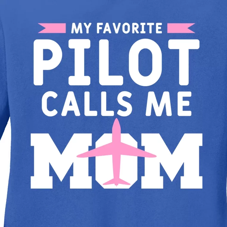 My Favorite Pilot Calls Me Mom Funny Flying Airplane Pilots Gift Ladies Long Sleeve Shirt