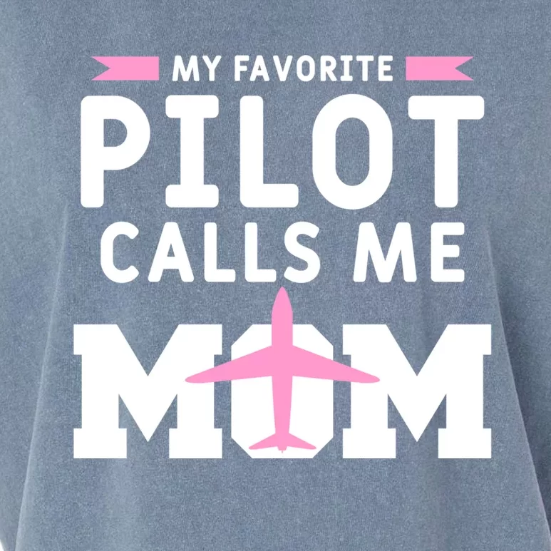 My Favorite Pilot Calls Me Mom Funny Flying Airplane Pilots Gift Garment-Dyed Women's Muscle Tee