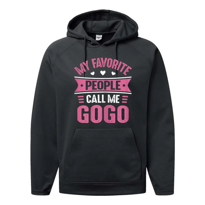 My Favorite People Call Me Gogo Performance Fleece Hoodie