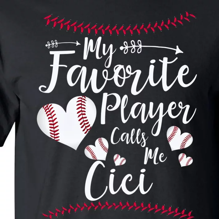 My Favorite Player Calls Me Cici Baseball Heart Tall T-Shirt