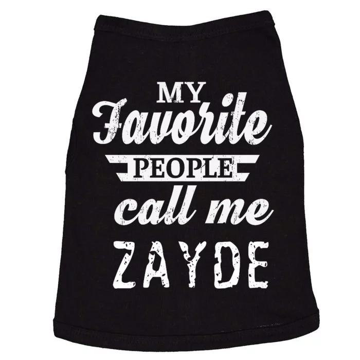 My Favorite People Call Me Zayde Doggie Tank