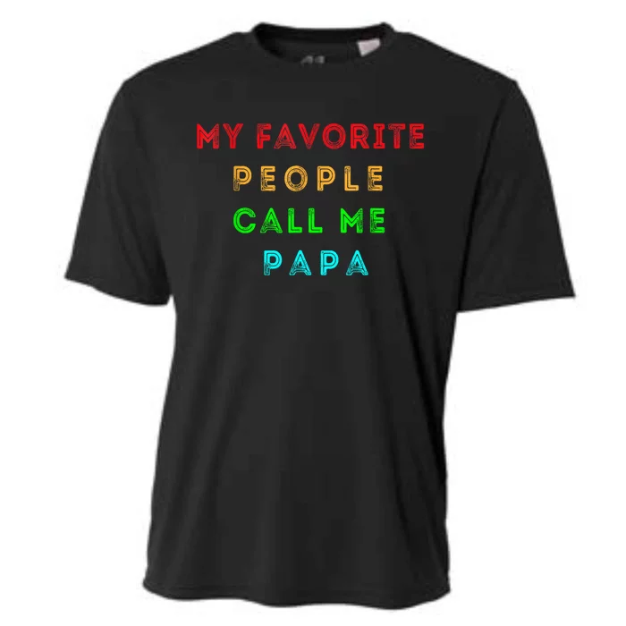 My Favorite People Call Me Papa Funny Cooling Performance Crew T-Shirt