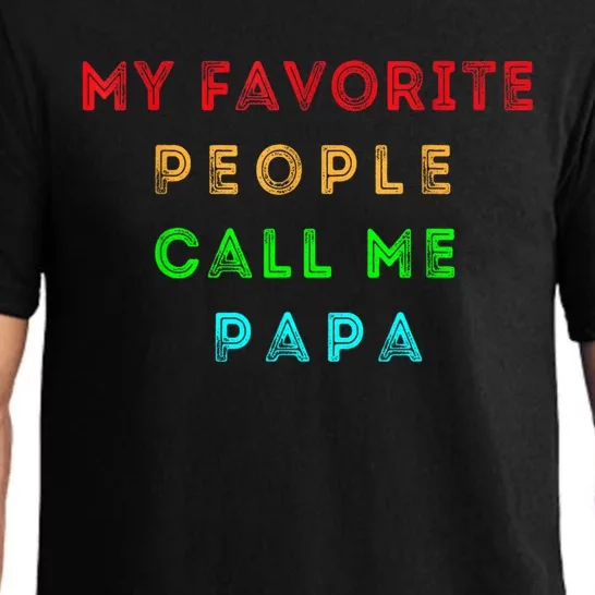 My Favorite People Call Me Papa Funny Pajama Set