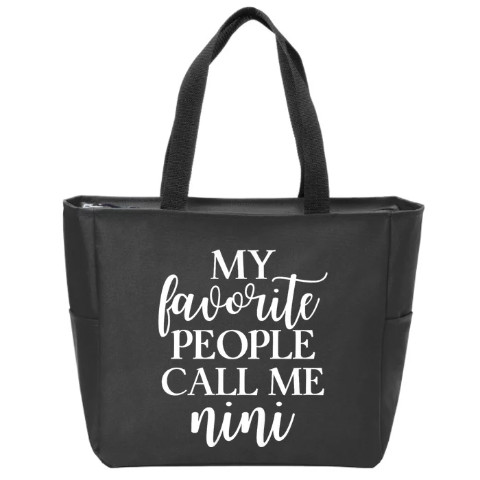 My Favorite People Call Me Nini Zip Tote Bag