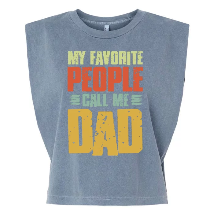 My Favorite People Call Me Dad Vintage Garment-Dyed Women's Muscle Tee