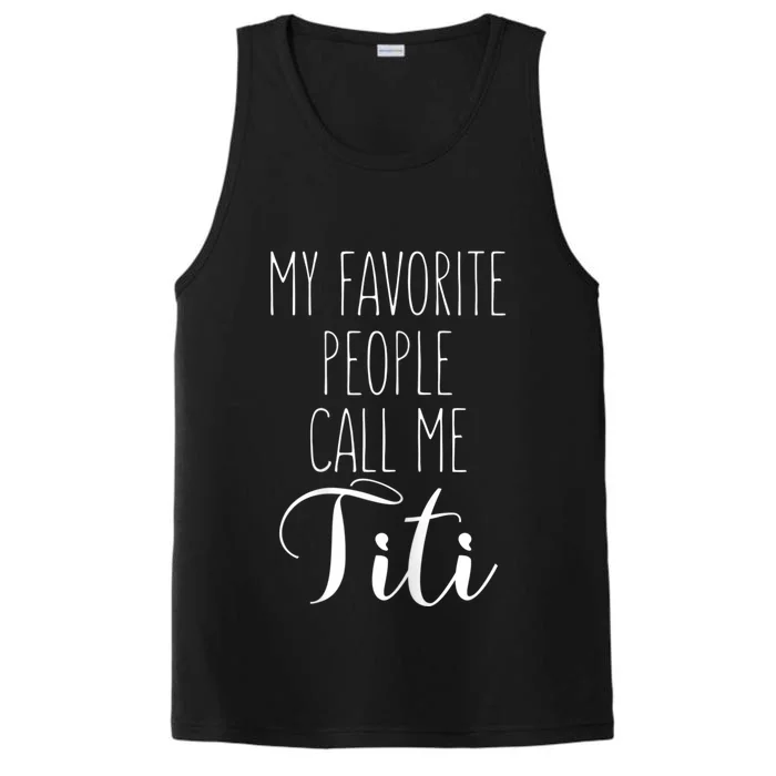 My Favorite People Call Me Titi Performance Tank