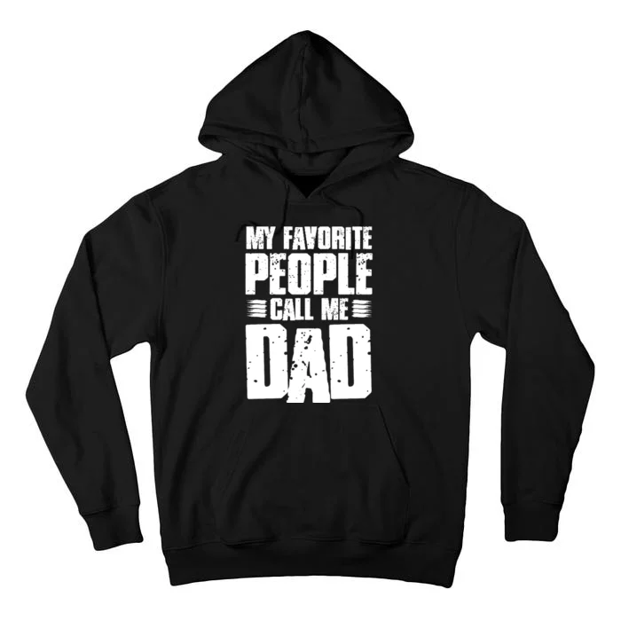 My Favorite People Call Me Dad Vintage Tall Hoodie