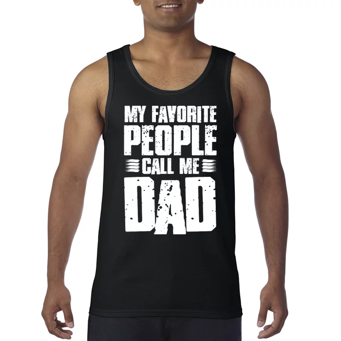 My Favorite People Call Me Dad Vintage Tank Top