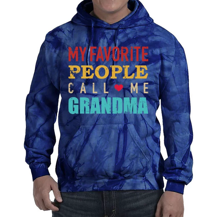 My favorite people call me grandma vintage retro Tie Dye Hoodie