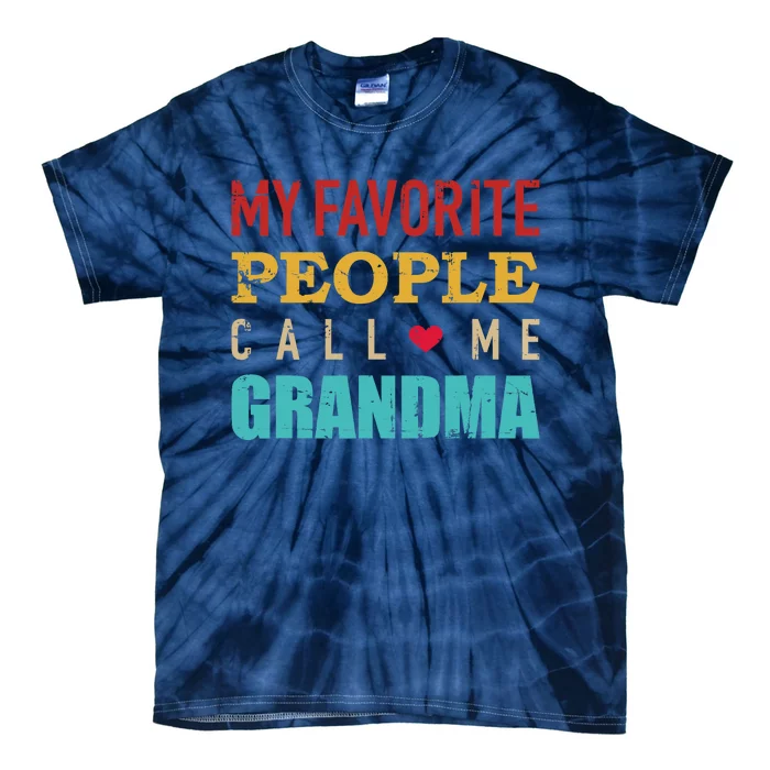 My favorite people call me grandma vintage retro Tie-Dye T-Shirt