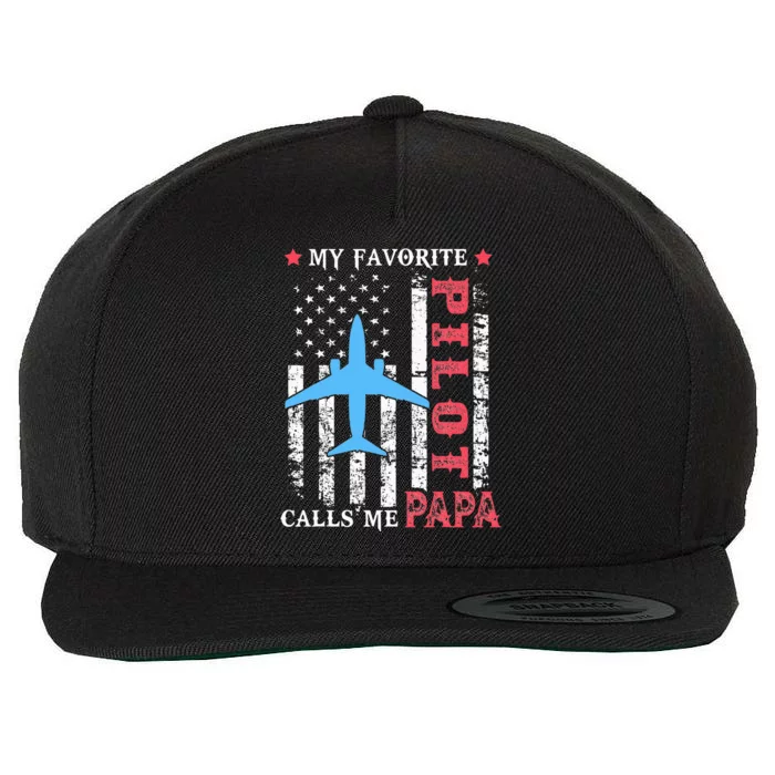 My Favorite Pilot Calls Me Papa USA Flag Father's day Wool Snapback Cap