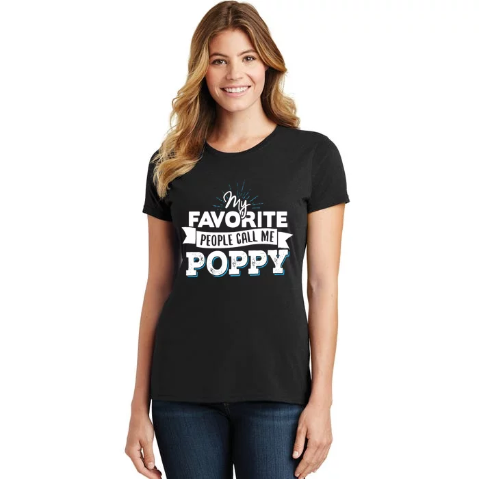 My Favorite People Call Me Poppy Women's T-Shirt