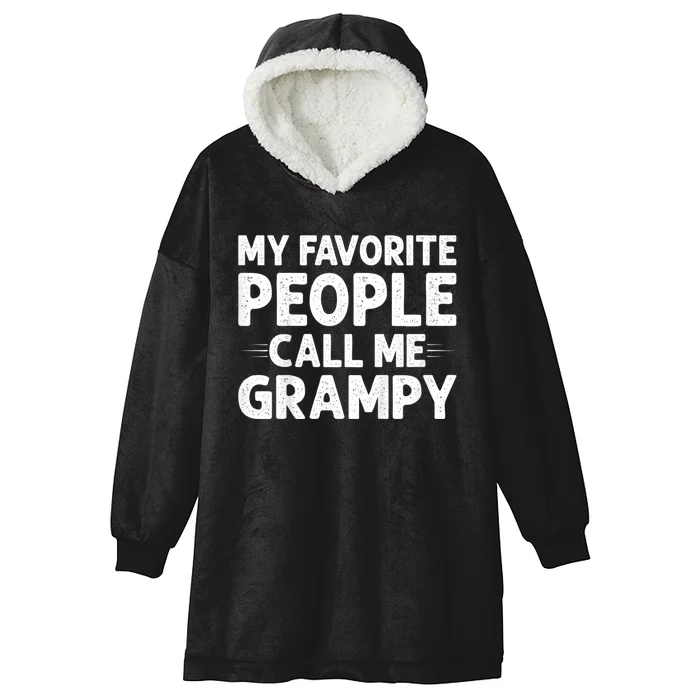 My Favorite People Call Me Grampy Hooded Wearable Blanket