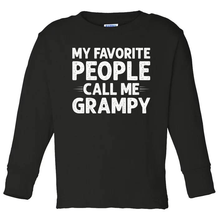 My Favorite People Call Me Grampy Toddler Long Sleeve Shirt