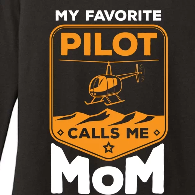 My Favorite Pilot Calls Me Mom Helicopter Cool Gift Womens CVC Long Sleeve Shirt