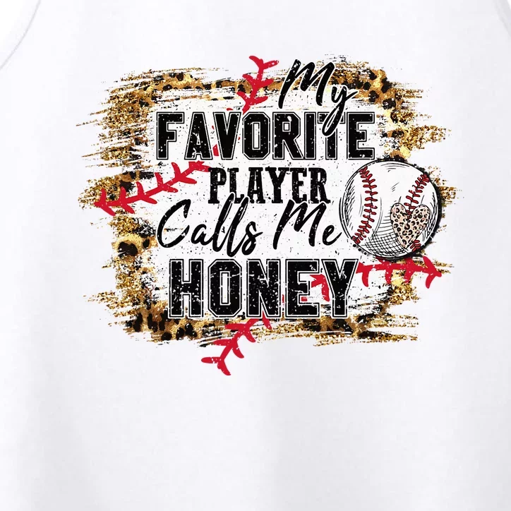 My Favorite Player Calls Me Honey Baseball Mother's Day Performance Tank