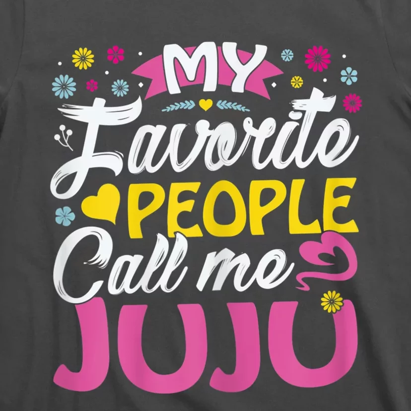 My Favorite People Call Me Juju T-Shirt