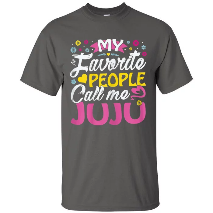 My Favorite People Call Me Juju Tall T-Shirt