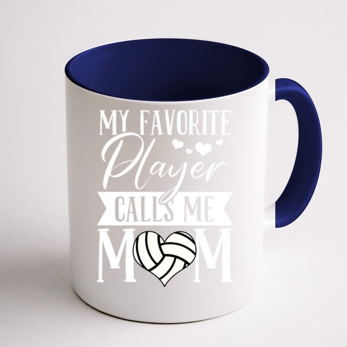 My Favorite Player Calls Me Mom Volleyball Mom Funny Gift Front & Back Coffee Mug