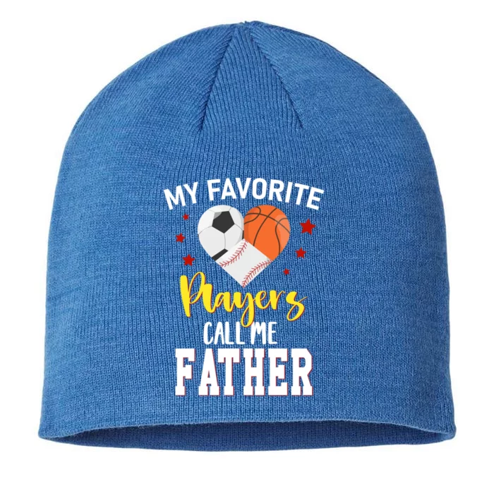 My Favorite Players Baseball Basketball Soccer Father Gift 8 1/2in Sustainable Knit Beanie