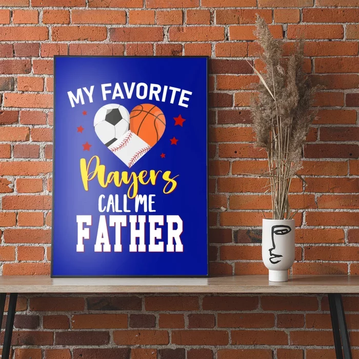 My Favorite Players Baseball Basketball Soccer Father Gift Poster