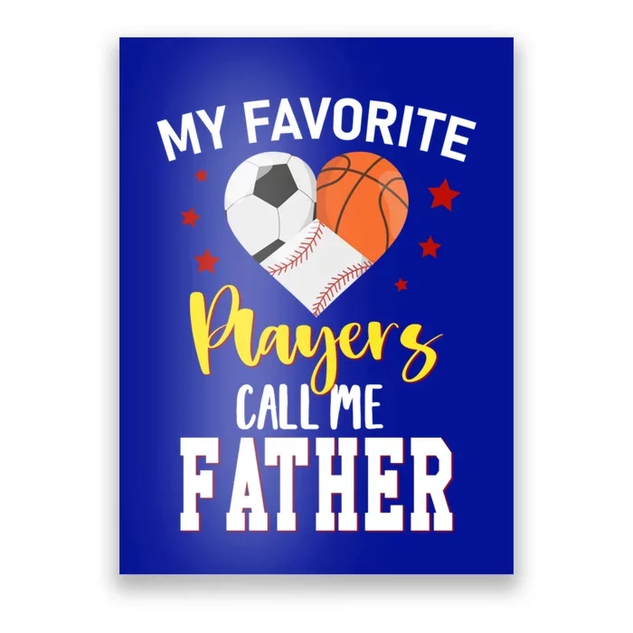 My Favorite Players Baseball Basketball Soccer Father Gift Poster