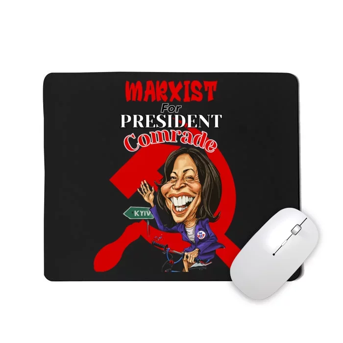 Marxist For President Comrade Kamala Harris Funny President Mousepad