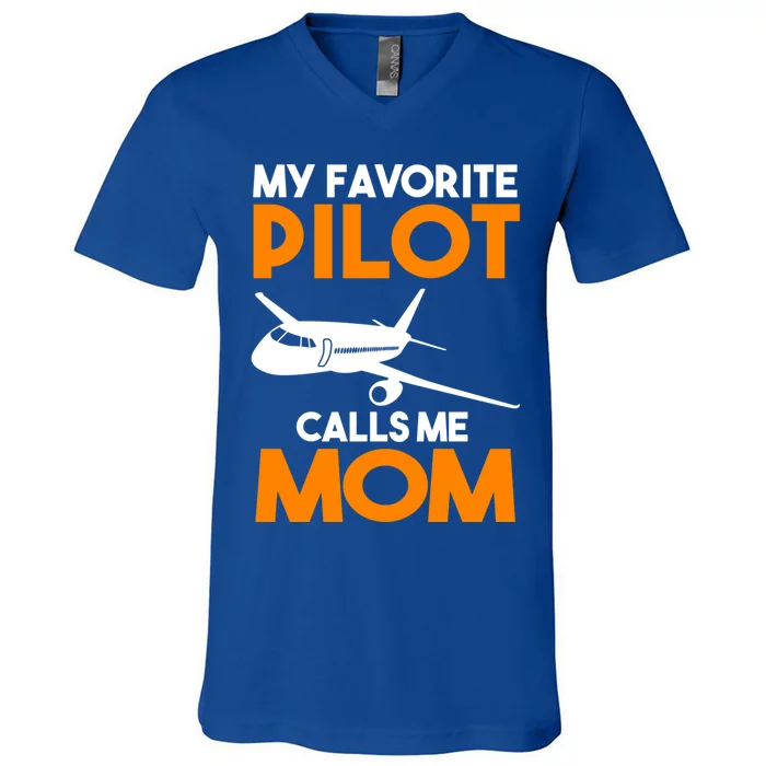 My Favorite Pilot Calls Me Mom Plane Gift V-Neck T-Shirt