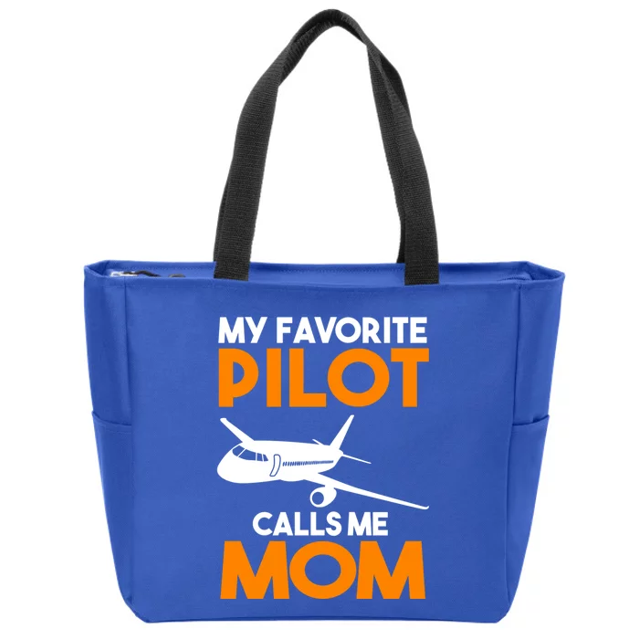 My Favorite Pilot Calls Me Mom Plane Gift Zip Tote Bag