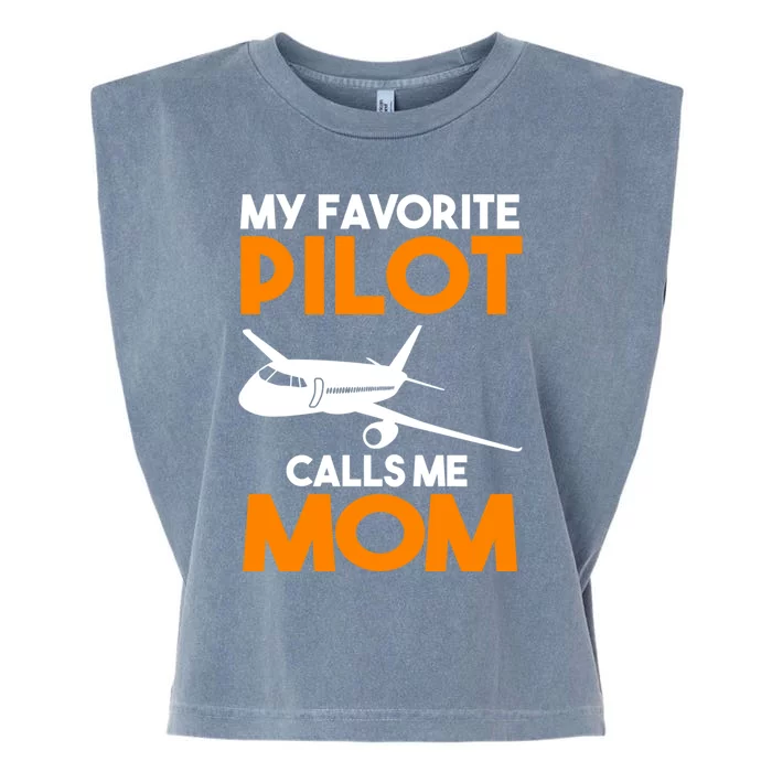 My Favorite Pilot Calls Me Mom Plane Gift Garment-Dyed Women's Muscle Tee