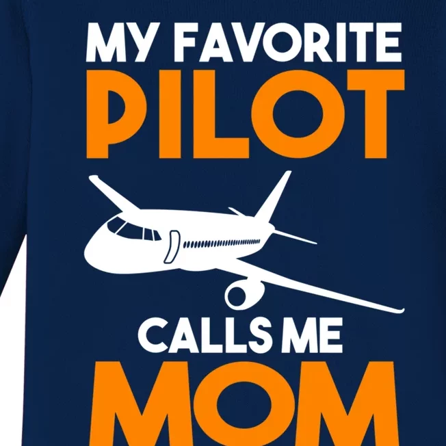 My Favorite Pilot Calls Me Mom Plane Gift Baby Long Sleeve Bodysuit