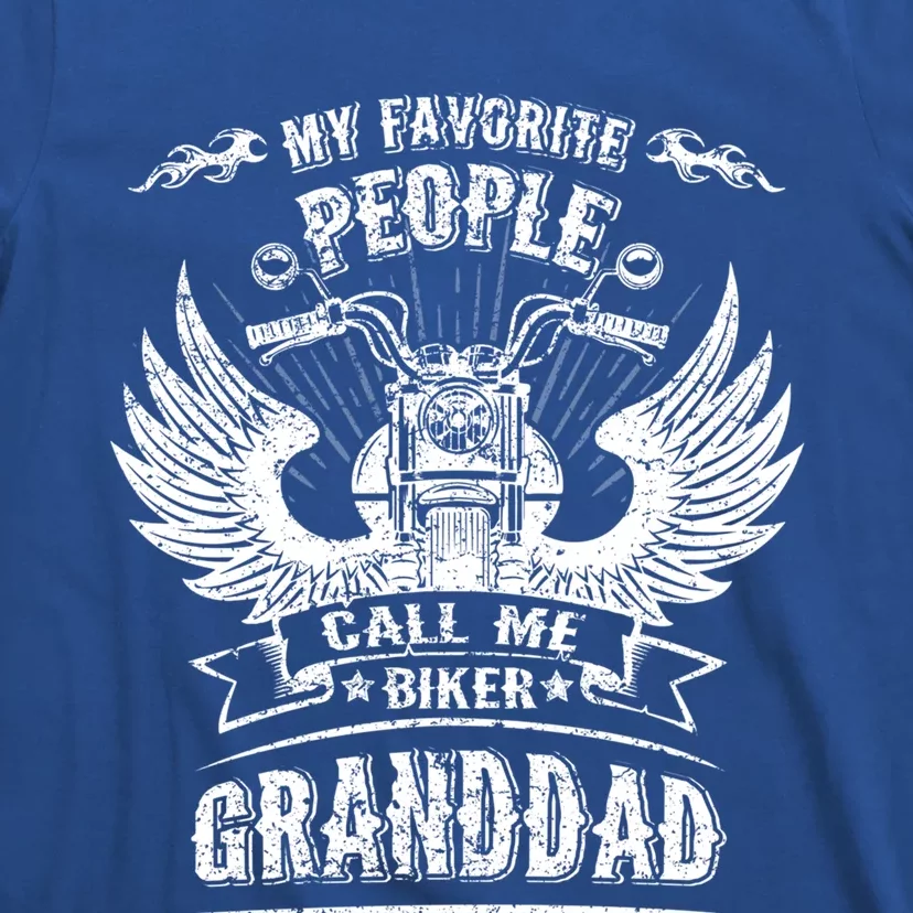 My Favorite People Call Me Biker Granddad Grandpa Motorcycle Funny Gift T-Shirt