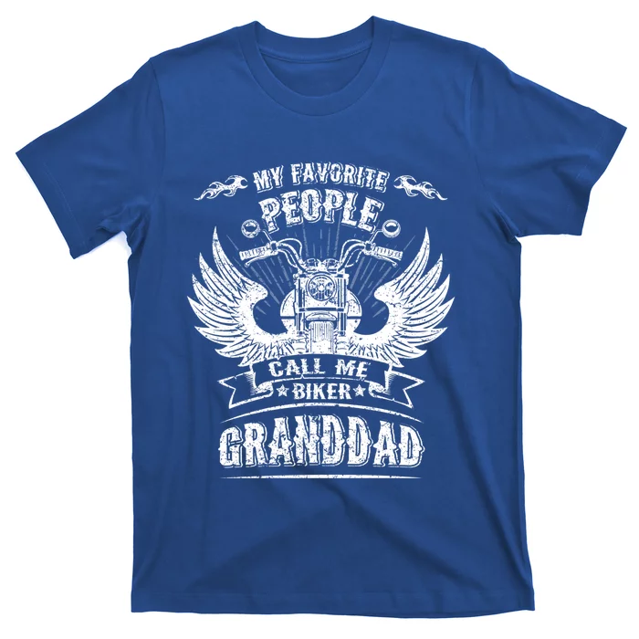 My Favorite People Call Me Biker Granddad Grandpa Motorcycle Funny Gift T-Shirt