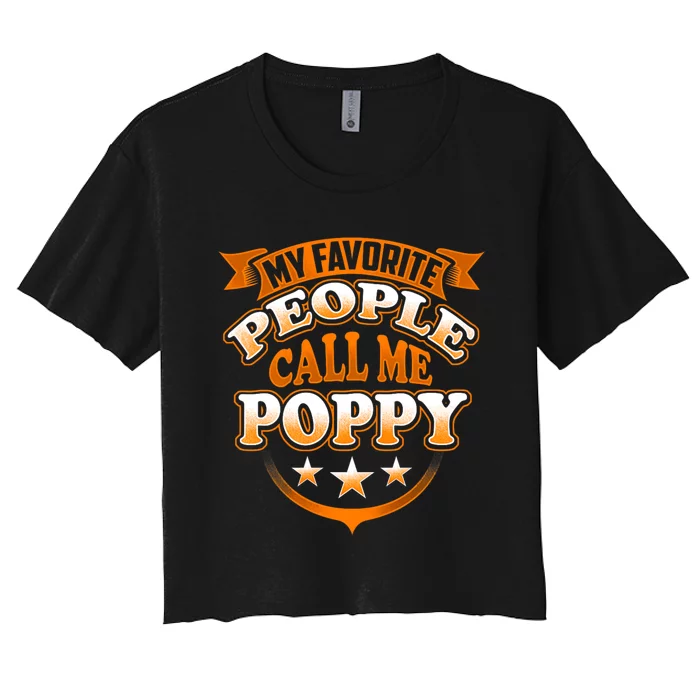 My Favorite People Call Me Poppy Women's Crop Top Tee