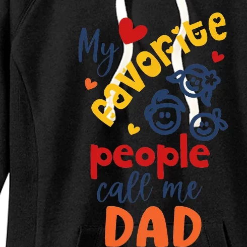 My Favorite People Call Me Papa For Grandpa Father's Women's Fleece Hoodie