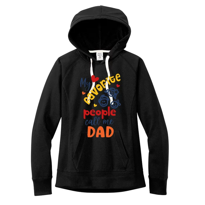 My Favorite People Call Me Papa For Grandpa Father's Women's Fleece Hoodie