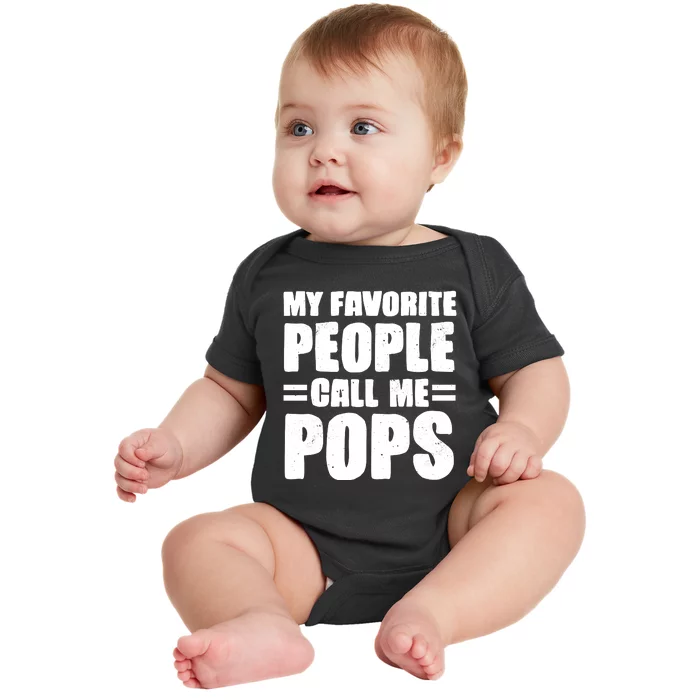 My Favorite People Call Me Pops Baby Bodysuit