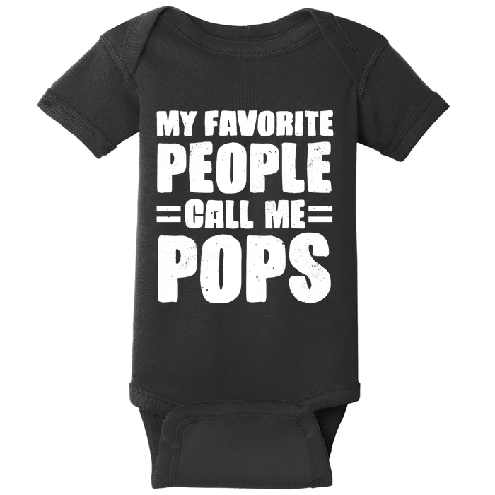 My Favorite People Call Me Pops Baby Bodysuit